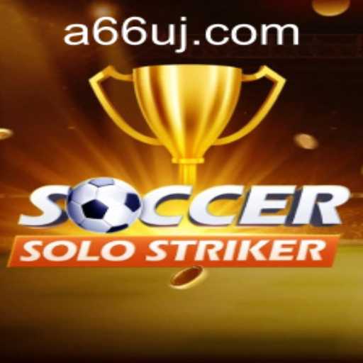 Discover the Thrilling World of SoccerSoloStriker: A Comprehensive Guide